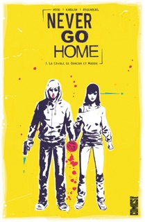 Never Go Home - Tome 01 by Matthew Rosenberg, Patrick Kindlon & Josh Hood