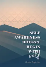 Self Awareness Doesn't Begin With Self