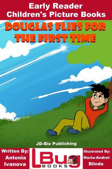 Douglas Flies for the First Time: Early Reader - Children's Picture Books