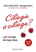 Ciliegie o ciliege? - Valeria Della Valle & Giuseppe Patota