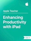 Enhancing Productivity with iPad iOS 11