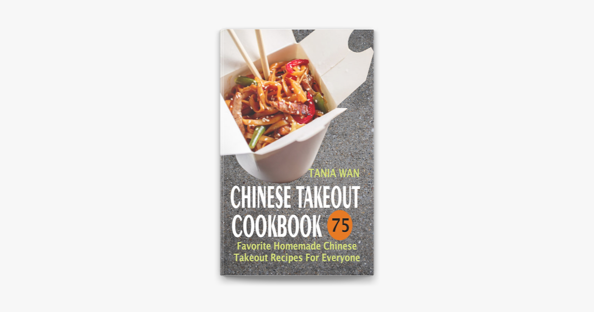 ‎Chinese Takeout Cookbook by Tania Wan on Apple Books