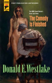 The Comedy is Finished - Donald E. Westlake