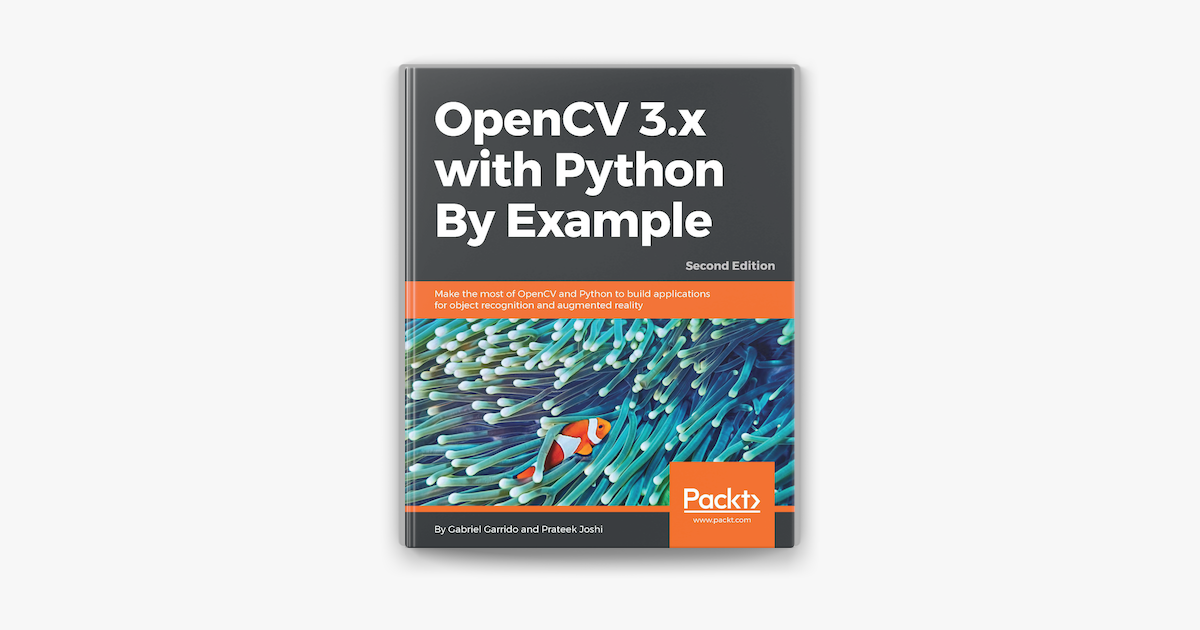 ‎OpenCV 3.x with Python By Example - Second Edition on Apple Books