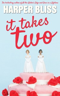 It Takes Two by Harper Bliss