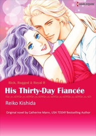 His Thirty-Day Fiancee - Reiko Kishida & Catherine Mann