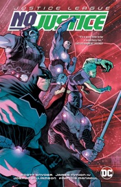 Justice League: No Justice - Scott Snyder, James Tynion IV, Joshua Williamson & Francis Manapul