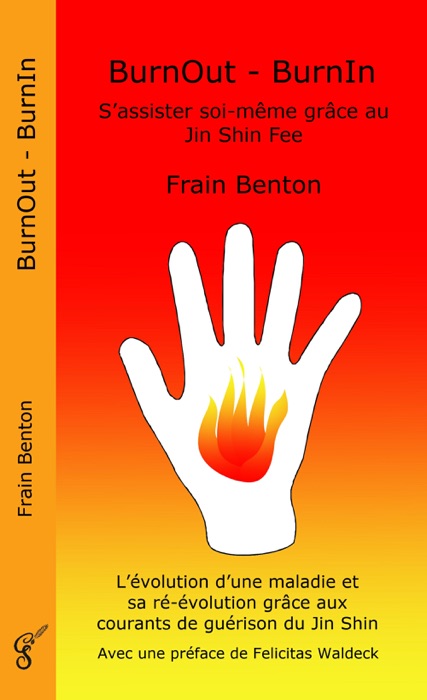 BurnOut - BurnIn. S'assister soi-même grâce au Jin Shin Fee