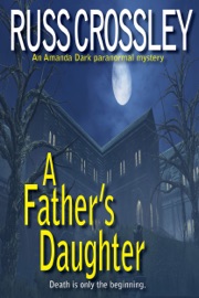 A Father's Daughter - Russ Crossley