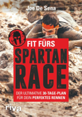 Fit fürs Spartan Race - Joe De Sena