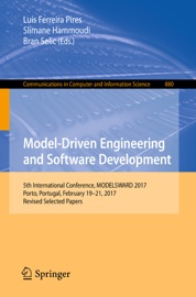 Model-Driven Engineering and Software Development - Luís Ferreira Pires, Slimane Hammoudi & Bran Selic