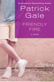 Friendly Fire - Patrick Gale