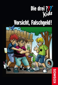 Die drei ??? Kids - Vorsicht, Falschgeld! - Boris Pfeiffer