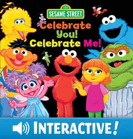 Read: Celebrate You! Celebrate Book Me! (Sesame Street)