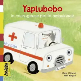 Read: Yaplubobo, la courageuse Book petite ambulance