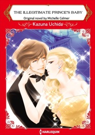 The Illegitimate Prince's Baby - Kazuna Uchida & Michelle Celmer