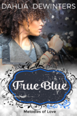 True Blue - Dahlia DeWinters