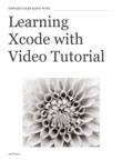 Learning Xcode with Video Tutorial