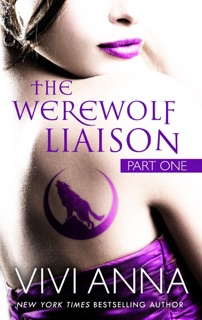 The Werewolf Liaison Part 1 (Billionaires After Dark) by Vivi Anna