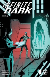 Infinite Dark #3 - Ryan Cady & Andrea Mutti
