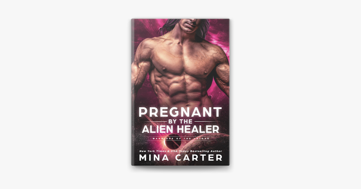 ‎Pregnant by the Alien Healer by Mina Carter on Apple Books