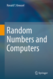 Random Numbers and Computers by Ronald T. Kneusel