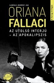 Az utolsó interjú - Az apokalipszis - Oriana Fallaci