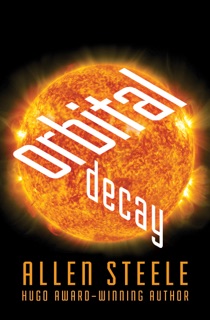 Orbital Decay by Allen Steele