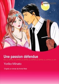 Une passion défendue - Yoriko Minato & Annie West