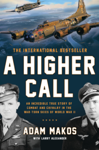 A Higher Call - Adam Makos &amp; Larry Alexander Cover Art