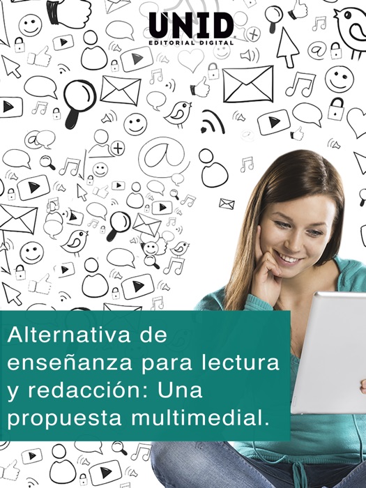 Alternativa para lectura y redacción: Una propuesta multimedial