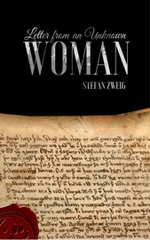 Letter from an Unknown Woman - Stefan Zweig