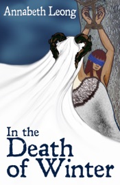 In the Death of Winter - Annabeth Leong