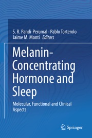 Melanin-Concentrating Hormone and Sleep - S. R. Pandi-Perumal, Pablo Torterolo & Jaime M. Monti