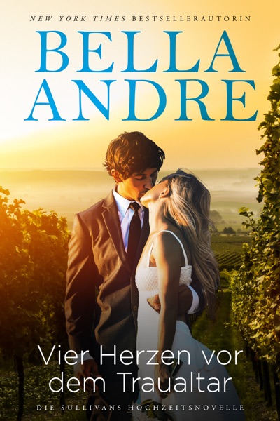 Vier Herzen vor dem Traualtar (Die Sullivans Hochzeitsnovelle)
