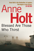 Blessed Are Those Who Thirst - Anne Holt & Anne Bruce