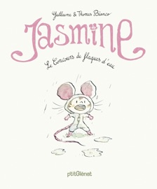 Jasmine - Le Concours de flaques d'eau - Guillaume Bianco & Thomas Bianco