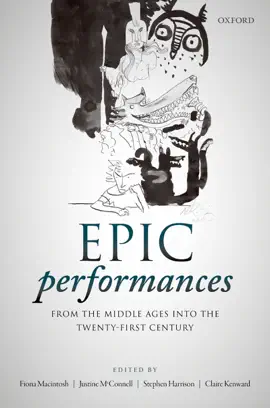 Read: Epic Performances Book from the Middle Ages into the Twenty-First Century