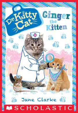 Read: Ginger the Kitten (Dr. KittyCat #9) Book