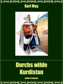 Durchs wilde Kurdistan - Karl May