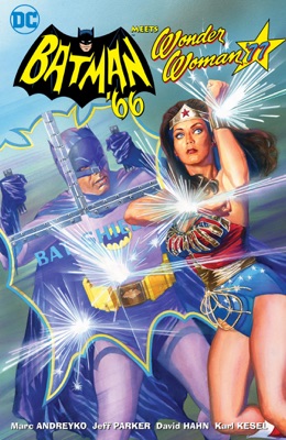 Batman '66 Meets Wonder Woman '77