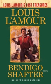 Bendigo Shafter (Louis L'Amour's Lost Treasures) - Louis L'Amour