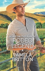 Home on the Ranch: Rodeo Legend - Pamela Britton