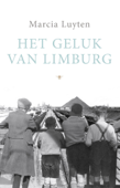 Het geluk van Limburg - Marcia Luyten