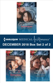 Harlequin Medical Romance December 2018 - Box Set 2 of 2 - Amalie Berlin & Sue MacKay