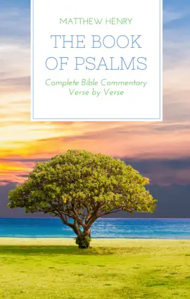 Read: The Book Book of Psalms - Complete Bible Commentary Verse by Verse