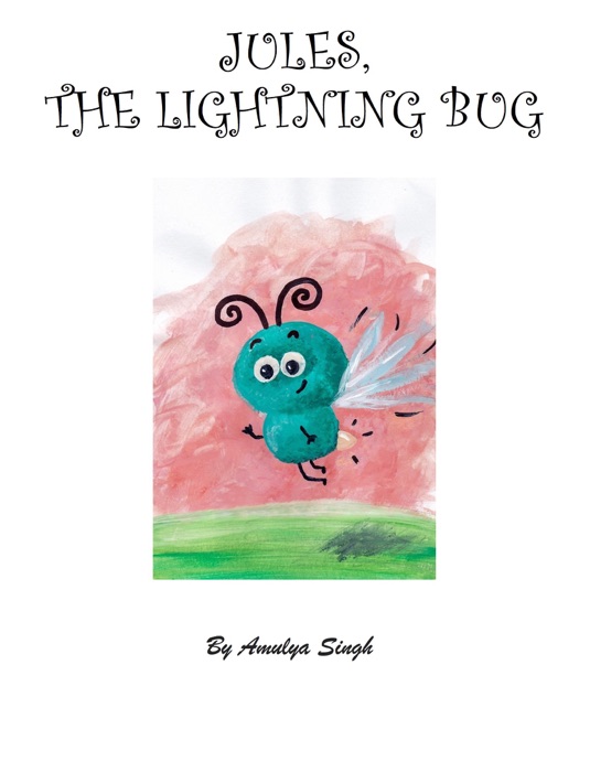 Jules, The Lightning Bug