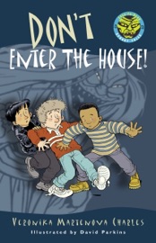 Don't Enter the House! - Veronika Martenova Charles & David Parkins
