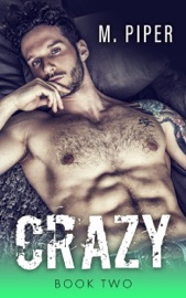 Crazy - Book Two - M. Piper