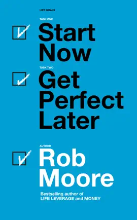 Read: Book Start Now. Get Perfect Later